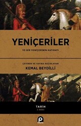 Yeniçeriler ve Bir Yeniçerinin Hatıratı - Pınar Yayınları