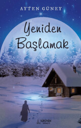 Yeniden Başlamak - Serüven Yayınevi
