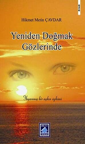 Yeniden Doğmak Gözlerinde - 1