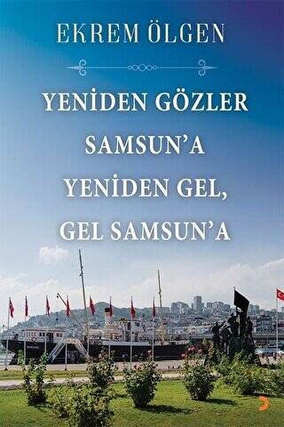Yeniden Gözler Samsun’a Yeniden Gel Gel Samsun’a - 1