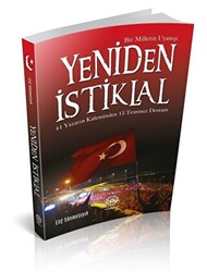 Yeniden İstiklal - Bir Milletin Uyanışı - Mihrabad Yayınları