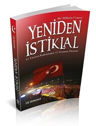 Yeniden İstiklal - Bir Milletin Uyanışı - 1