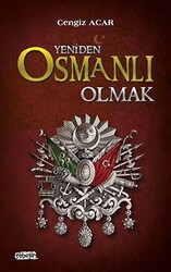 Yeniden Osmanlı Olmak - 1