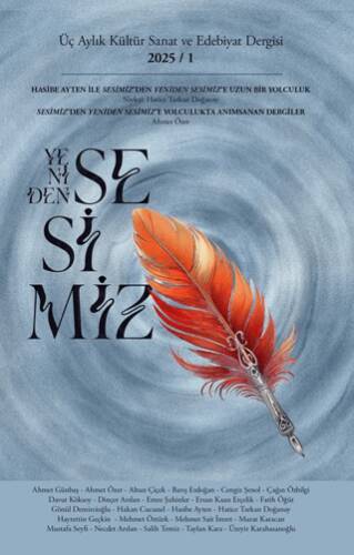 Yeniden Sesimiz - Üç Aylık Kültür Sanat ve Edebiyat Dergisi 1. Sayı - 1