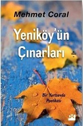 Yeniköy`ün Çınarları - 1