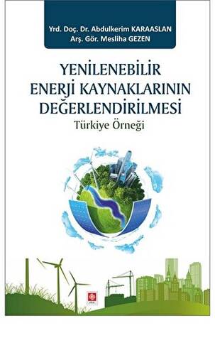 Yenilenebilir Enerji Kaynaklarının Değerlendirilmesi - 1