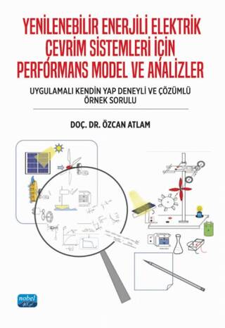 Yenilenebilir Enerjili Elektrik Çevrim Sistemleri İçin Performans Model ve Analizler - 1