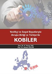 Yenilikçi ve Sosyal Boyutlarıyla Avrupa Birliği ve Türkiye`de Kobiler - 1
