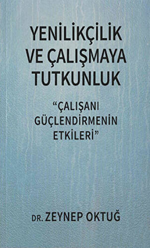 Yenilikçilik ve Çalışmaya Tutkunluk - 1