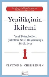 Yenilikçinin İkilemi - 1