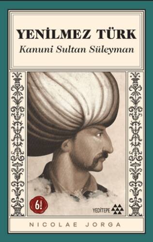 Yenilmez Türk Kanuni ve Dönemi - 1