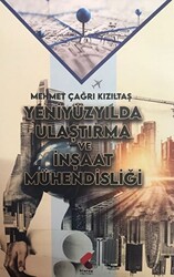 Yeniyüzyılda Ulaştırma ve İnşaat Mühendisliği - 1