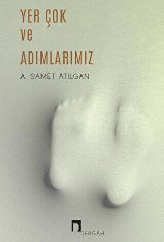 Yer Çok ve Adımlarımız - 1