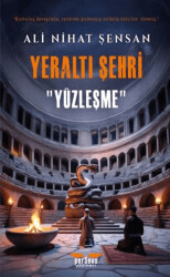 Yeraltı Şehri - Yüzleşme - 1