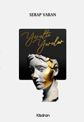 Yeraltı Yaralar - Kadran Medya Yayıncılık