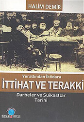 Yeraltından İktidara İttihat ve Terakki - 1