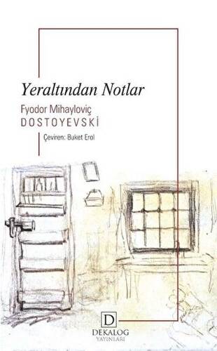 Yeraltından Notlar - 1