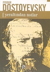 Yeraltından Notlar - 1