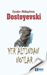 Yeraltından Notlar - Sen Yayınları