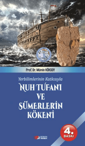 Yerbilimlerinin Katkısıyla Nuh Tufanı ve Sümerlerin Kökeni - 1