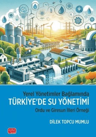 Yerel Yönetimler Bağlamında Türkiye`de Su Yönetimi - 1