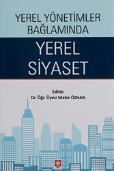 Yerel Yönetimler Bağlamında Yerel Siyaset - 1