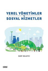 Yerel Yönetimler ve Sosyal Hizmetler - 1