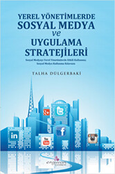 Yerel Yönetimlerde Sosyal Medya Planlaması ve Uygulama Stratejileri - 1
