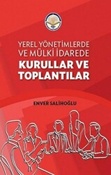 Yerel Yönetimlerde ve Mülki İdarede Kurullar ve Toplantılar - 1