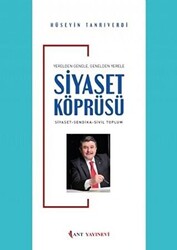 Yerelden Genele Genelden Yerele Siyaset Köprüsü - Ant Yayınevi