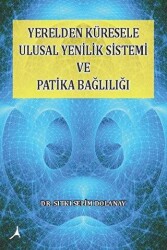 Yerelden Küresele Ulusal Yenilik Sistemi ve Patika Bağlılığı - Alter Yayıncılık