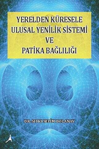 Yerelden Küresele Ulusal Yenilik Sistemi ve Patika Bağlılığı - 1