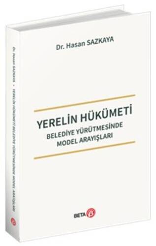 Yerelin Hükümeti - Belediye Yürütmesinde Model Arayışları - 1