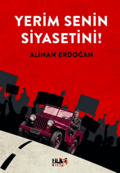 Yerim Senin Siyasetini! - Tilki Kitap