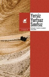 Yersiz Yurtsuz Sınıfsız - Ayrıntı Yayınları