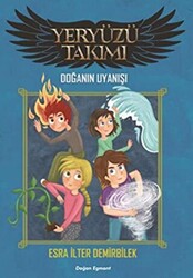 Yeryüzü Takımı - Doğanın Uyanışı - Doğan Çocuk