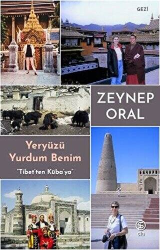Yeryüzü Yurdum Benim - Tibetten Kübaya - 1