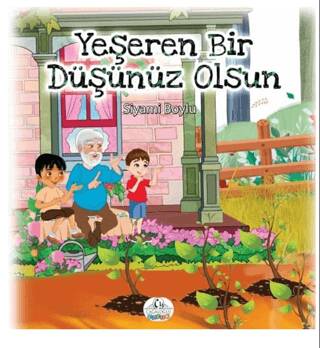 Yeşeren Bir Düşünüz Olsun - 1