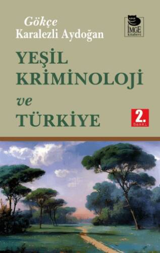 Yeşil Kriminoloji ve Türkiye - 1