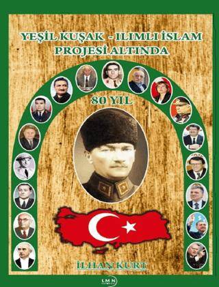 Yeşil Kuşak - Ilımlı İslam Projesi Altında 80 Yıl - 1