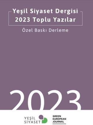 Yeşil Siyaset Dergisi 2023 Toplu Yazılar - 1