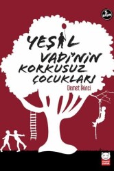 Yeşil Vadi’nin Korkusuz Çocukları - Kırmızı Kedi Çocuk