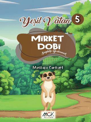 Yeşil Vatan Serisi 5 - Mirket Dobi Sağlıklı Beslenmek - 1