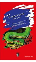 Yeşil Yılan - Rusça - Türkçe Bakışımlı Hikayeler - Dorlion Yayınları