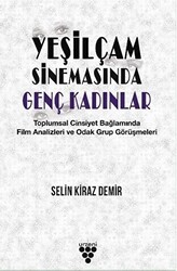 Yeşilçam Sinemasında Genç Kadınlar - 1