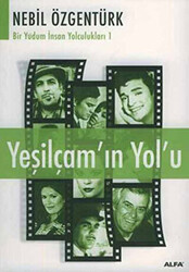 Yeşilçam’ın Yolu: Nebil Özgentürk’le Bir Yudum İnsan Yolculukları - 1