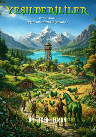 Yeşilderililer - Birinci Kısım: Yeşil Umudun Gölgesinde - 1