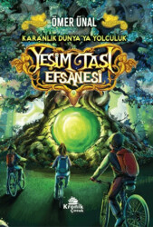 Yeşim Taşı Efsanesi - Karanlık Dünyaya Yolculuk 1. Kitap - Kronik Çocuk