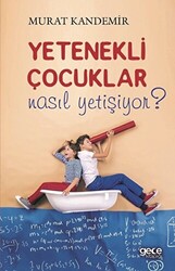 Yetenekli Çocuklar Nasıl Yetişiyor? - 1