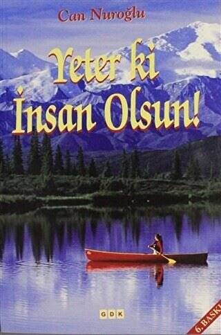 Yeter ki İnsan Olsun - 1